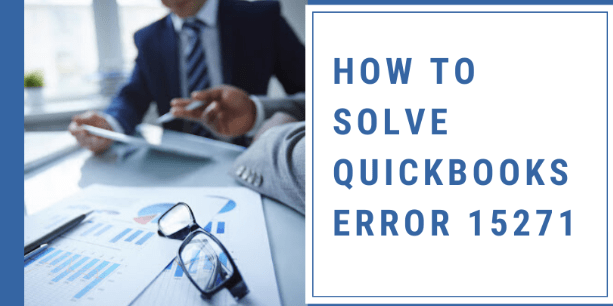 How To Solve QuickBooks Error 15271