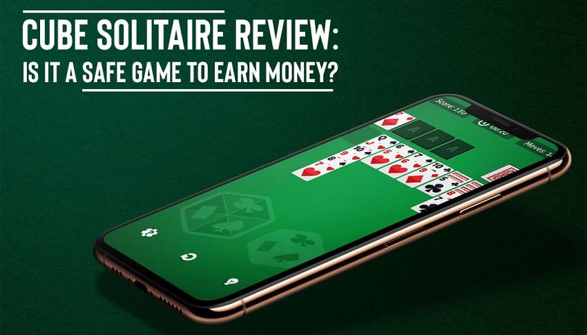 Cube Solitaire Review: Is It A Safe Game To Earn Money?