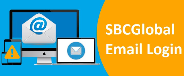 SBCGlobal Email Account Login Simple Guide 2022: Complete Troubleshoot