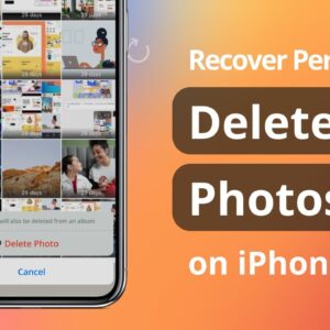 How To Recover Permanently Deleted Photos On iPhone 2022?