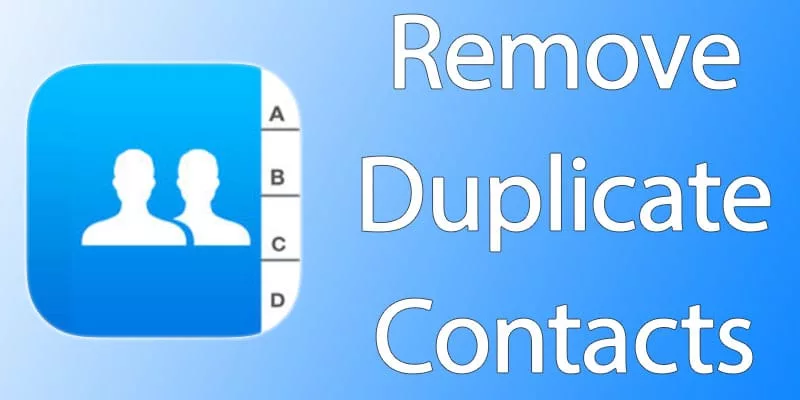 How to Delete Duplicate Contacts on iPhone?